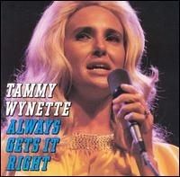 Tammy Wynette - Always Gets It Right